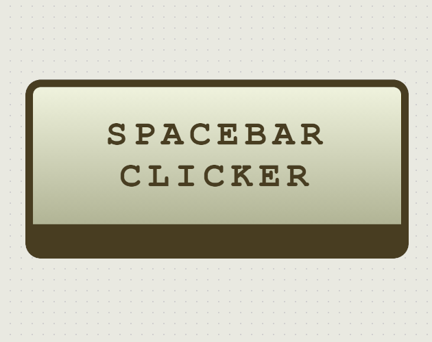 Play Spacebar Clicker free online